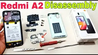 Redmi A2 Fully Disassembly | Redmi A2 Teardown | Redmi A2 All Parts Open | Open Back Panel Redmi A2