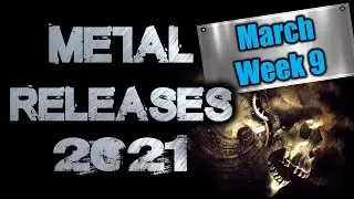 Metal releases 2021 - March week 9 (1.3.2021- 7.3.2021) releases!  - Metal Collision