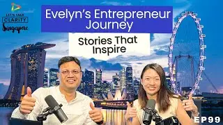 Evelyn Chew's Journey From ENGINEER to Entrepreneur