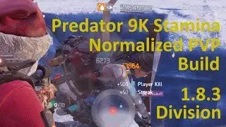 Predator 9K Stamina Normalized PVP Build.  Division 1.8.3.