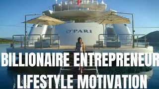 Billionaire Entrepreneur Lifestyle 2021 Motivation Luxury Life 2021 Luxury lifestyle 2021