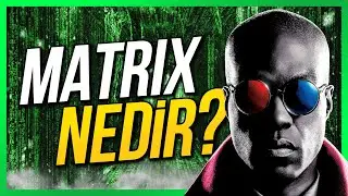 MATRİX NEDİR ? Gerçeklik Yanılgısı
