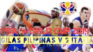 FIBA WORLD CUP 2019 (ITALY V.S GILAS PILIPINAS)  #pilipinasgotgame #italygotgame #fibaworldcup