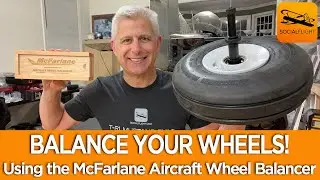 BALANCE YOUR AIRCRAFT WHEELS! (the RIGHT WAY with McFarlane's Wheel Balancing Tool)