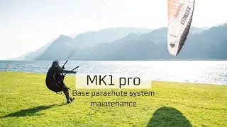 MK1 pro | BASE PARACHUTE SYSTEM MAINTENANCE | Acro paragliding harness with base system