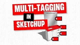 How ConDoc Tags Revolutionize SketchUp: Assign Multiple Tags to One Entity