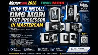 How to Install DMG MORI Post Processors in Mastercam 2026 | CTX, DMU, monoBLOCK, NTX, NLX, NHX,MTS