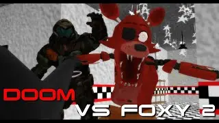 Doom Slayer vs Foxy. Part 2