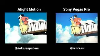 Sony Vegas Pro vs Alight Motion || Rm: @zents.uu