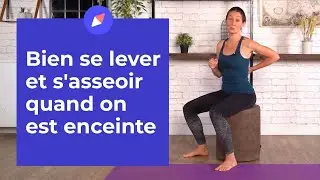 Comment bien se lever et s'asseoir quand on est enceinte ? - Yoga Prénatal
