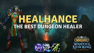 The Healhance Shaman Build | Wrath Classic
