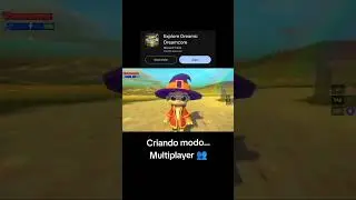 Criando o modo Multiplayer 👁️ Jogo Explore Dreams: Dreamcore 🧙🏻 Em breve nova atualização #dreamcore