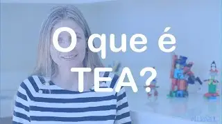 O que é TEA?