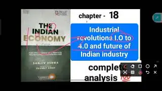 Chapter 18 The Industrial Revolutions (analysis by Simran Manyotra)