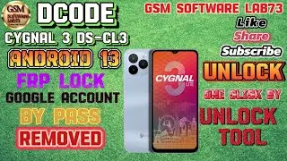 Dcode Cygnal 3 Lite FRP Bypass|Android 13|Dcode Cygnal 3 DS-CL3 Google Account remove by Unlock Tool