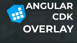 Introduction to Angular CDK: Overlay - Create Floating Panels On Screen