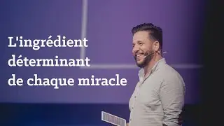 L'ingrédient déterminant de chaque miracle - Patrice Martorano