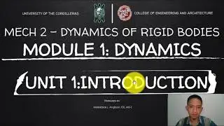 MECH 2 MODULE 1 Dynamics of Rigid Bodies