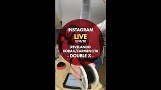 Revelando Kodak / Carmencita Double X