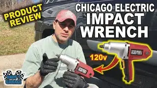 Chicago Electric 120v Impact Wrench - Product Review (Andy’s Garage: Episode - 168)