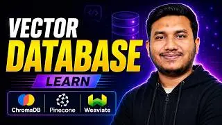 Complete Tutorial on Vector Database - Learn ChromaDB, Pinecone & Weaviate | Generative AI