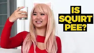 Is squirting pee or not? We tested both liquids