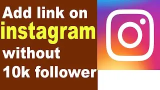 how to add a link to instagram story 2020 | How to Add link in Instagram Story without 10k Followers