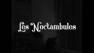 Les Noctambules