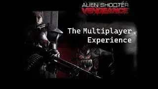 The Alien Shooter Vengeance multiplayer experience