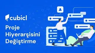 Cubicl'da Projeler Arası Hiyerarşiyi Değiştirme