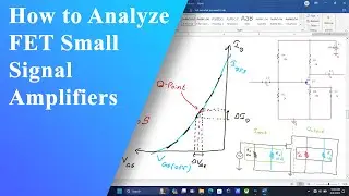 Comprehensive Tutorial: Analyzing FET Small Signal Amplifiers