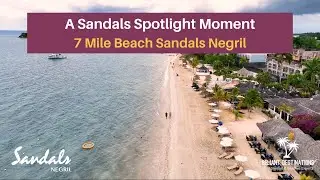 Episode 9 - Beach Bliss at Sandals Negril  | A Sandals Spotlight Moment with Mr TraveLux