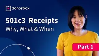 The When & Why of 501c3 Donation Receipts for Nonprofits | Part 1