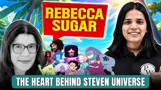 Rebecca Sugar’s Steven Universe: How She Transformed Modern Animaton