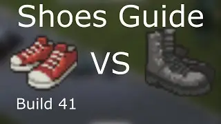 Project Zomboid Shoes Guide | Build 41