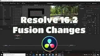 Resolve 16.2 | Fusion Changes