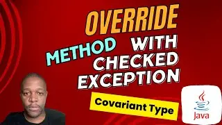 Override method that throws Exception. Covariant return type, method scope