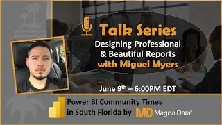 Power BI Talks - Episode 03 - Designing Professional Reports