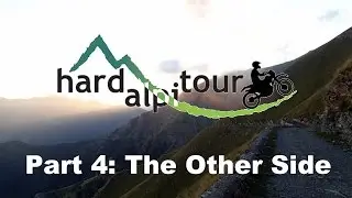 HardAlpiTour 2015: The Movie: The Other Side (Part 4)