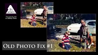 Old Photo Fix #1 with Affinity Photo