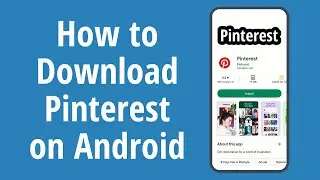 How to Download Pinterest on Android. How to Install Pinterest app on Android