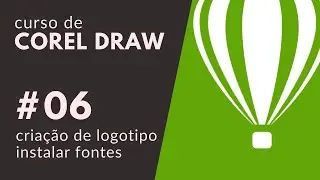 Curso de CorelDRAW #06 - Criação de logotipo