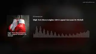 High Tech Heavyweights: EDA Legend Giovanni De Micheli