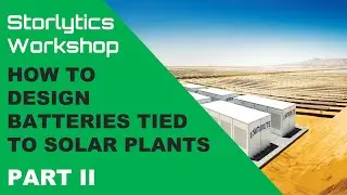 Unlocking Solar Plus Storage Potential: How to Size a Grid Battery Tied to a PV Plant [ PART II ]