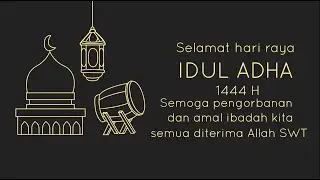 Ucapan Idul Adha 2023 Elegan | Selamat Hari Raya Idul Adha 1444 H  Story WA