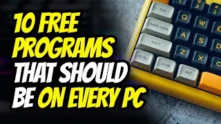 10 FREE Programs That Should Be on Every PC - 2024 🚀