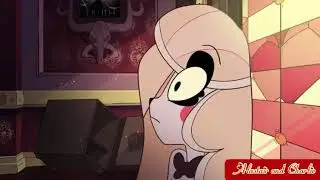 Если ты со мной | Чарли и Аластор