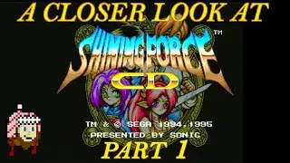 Shining Force CD Review Part 1 (History and Book 1) | Bofner