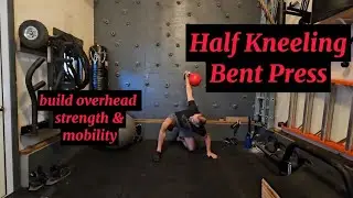 Half Kneeling Bent Press