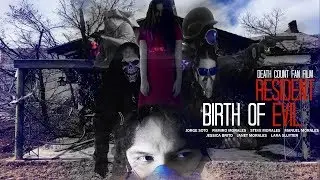 RESIDENT EVIL: BIRTH OF EVIL - Death Count Fan Film